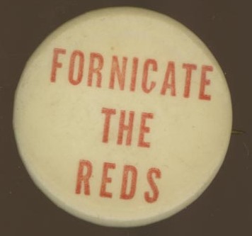 Fornicate the Reds Pin